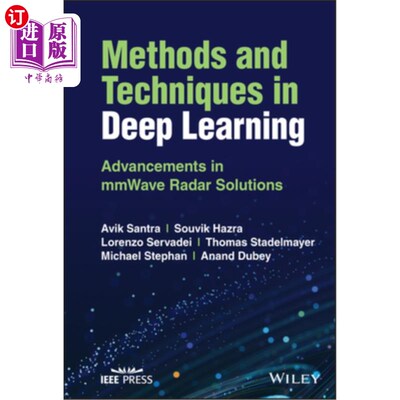 海外直订Methods and Techniques in Deep Learning: Advancements in Mmwave Radar Solutions 深度学习方法与技术:毫米波雷