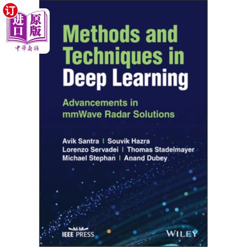 海外直订Methods and Techniques in Deep Learning: Advancements in Mmwave Radar Solutions 深度学习方法与技术:毫米波雷