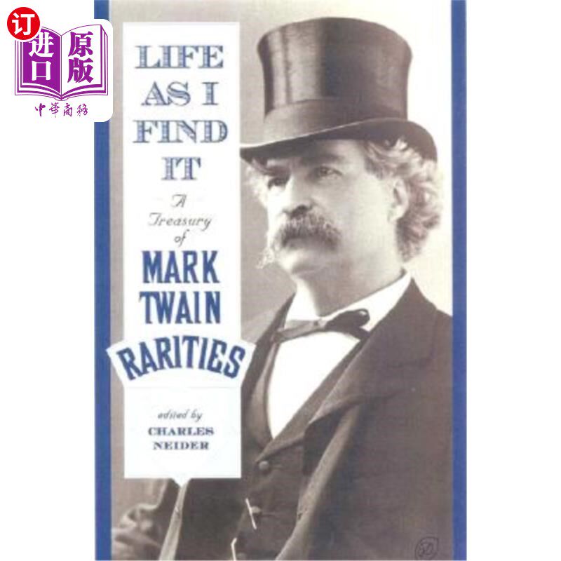 海外直订Life as I Find It: A Treasury of Mark Twain Rarities 我发现的生活：马克吐温珍品的宝库