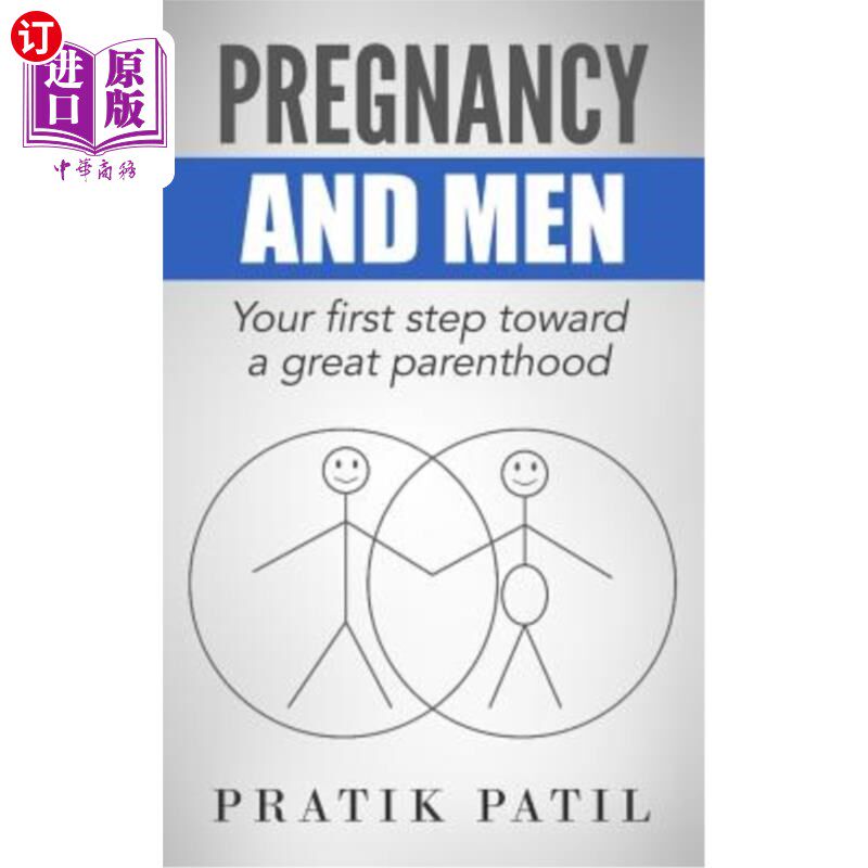 海外直订医药图书Pregnancy and Men: Your First Step Toward A Great Parenthood 怀孕和男人:你迈向伟大父母的第一步