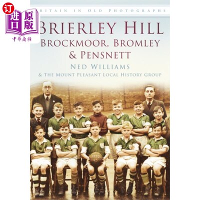 海外直订Brierley Hill, Brockmoor, Bromley and Pensnett Brierley Hill, Brockmoor, Bromley和Pensnett