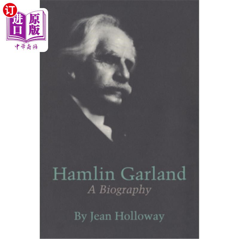 海外直订Hamlin Garland: A Biography 哈姆林·加兰：传记