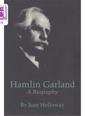 海外直订Hamlin Garland: A Biography 哈姆林·加兰：传记