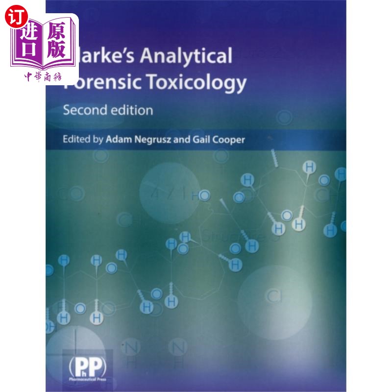 海外直订医药图书Clarke's Analytical Forensic Toxicology 克拉克分析法医毒理学