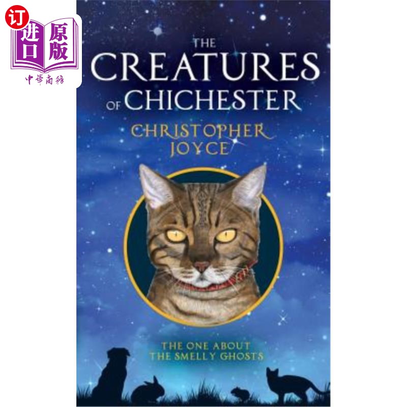 海外直订The Creatures of Chichester: The one about the smelly ghosts 《奇切斯特的生物》:关于臭鬼的那部