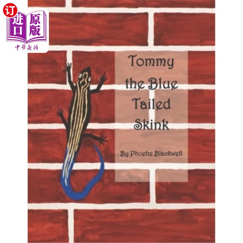 海外直订Tommy the Blue Tailed Skink 蓝尾石龙子汤米