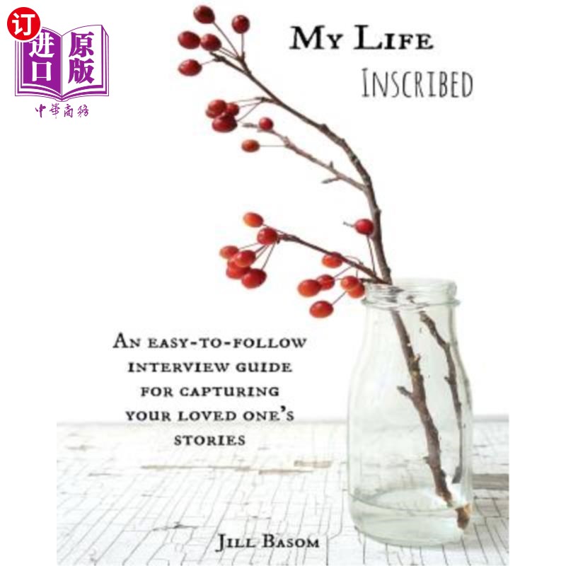 海外直订My Life Inscribed: An easy-to-follow interview guide for capturing your loved on 我的人生题记：一个简单易懂