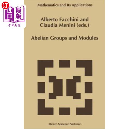 海外直订Abelian Groups and Modules: Proceedings of the Padova Conference, Padova, Italy, 阿贝尔小组和模块：帕多瓦会