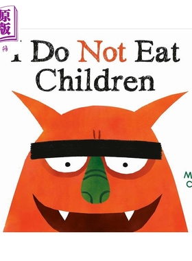 我不吃坏小孩 Marcus Cutler I Do Not Eat Children 英文原版 儿童绘本 搞笑图画故事书 精装进口 儿童读物4-8岁【中商原版?