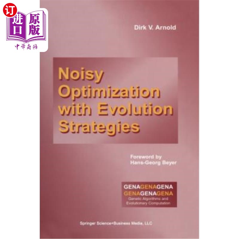 海外直订Noisy Optimization with Evolution Strategies 基于进化策略的噪声优化