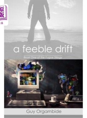 海外直订A Feeble Drift: (Book One of the FugueTrilogy) 微弱的漂移：（赋格三部曲第一册）