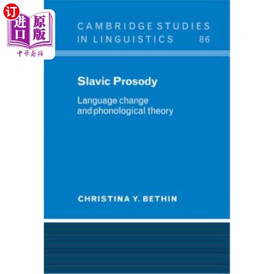 海外直订Slavic Prosody: Language Change and Phonological Theory 斯拉夫韵律:语言变化与语音理论