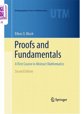 海外直订Proofs and Fundamentals: A First Course in Abstract Mathematics 证明与基础:抽象数学第1课