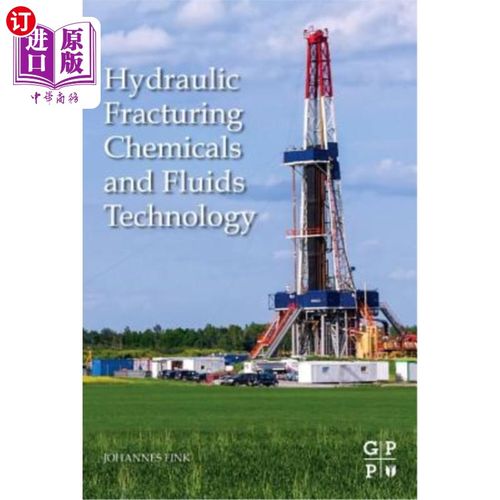 海外直订Hydraulic Fracturing Chemicals and Fluids Technology 水力压裂化学品与流体技术