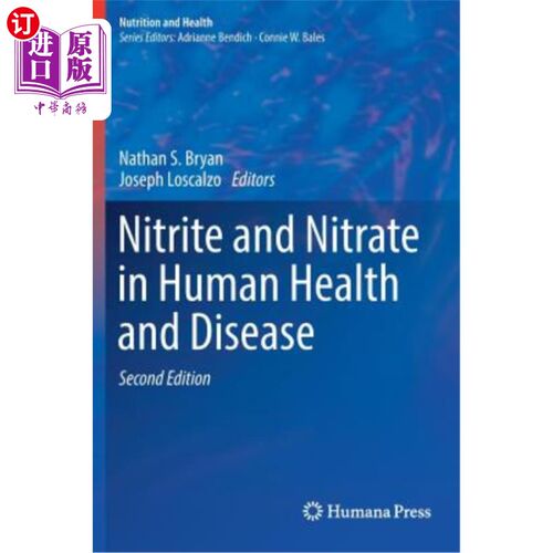 海外直订医药图书Nitrite and Nitrate in Human Health and Disease 亚硝酸盐与人类健康和疾病