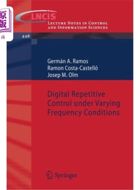 海外直订Digital Repetitive Control Under Varying Frequency Conditions 变频率条件下的数字重复控制