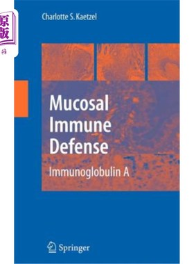 海外直订医药图书Mucosal Immune Defense: Immunoglobulin a 粘膜免疫防御：免疫球蛋白a