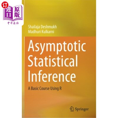海外直订Asymptotic Statistical Inference: A Basic Course Using R 渐近统计推理:一门应用R的基础课程