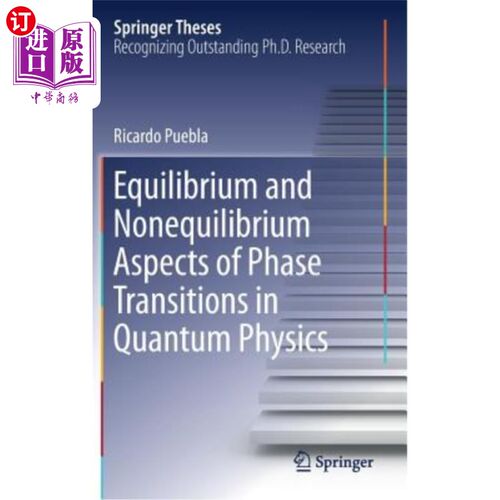海外直订Equilibrium and Nonequilibrium Aspects of Phase Transitions in Quantum Physics 量子物理中相变的平衡和非平衡问题