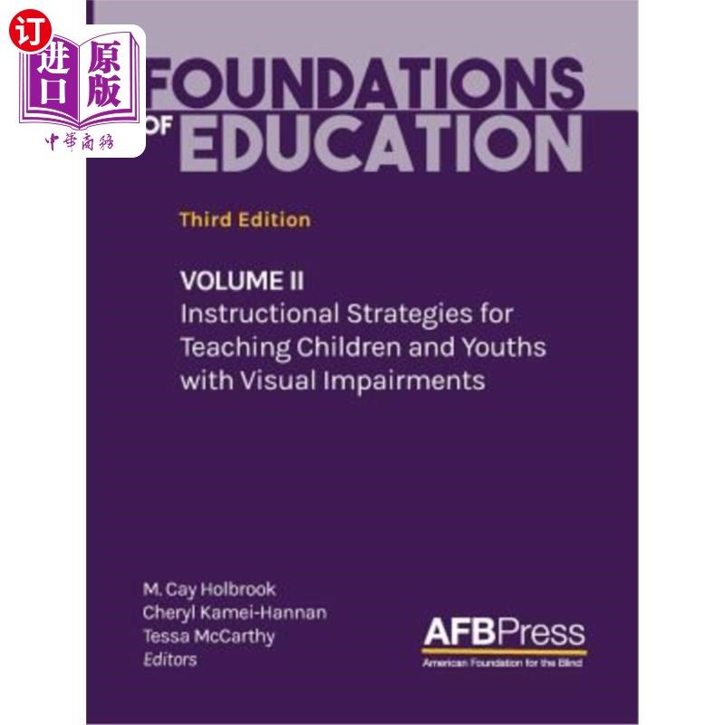 海外直订Foundations of Education: Volume II: Instructional Strategies for Teaching Child 教育基础:第二卷:视觉障碍