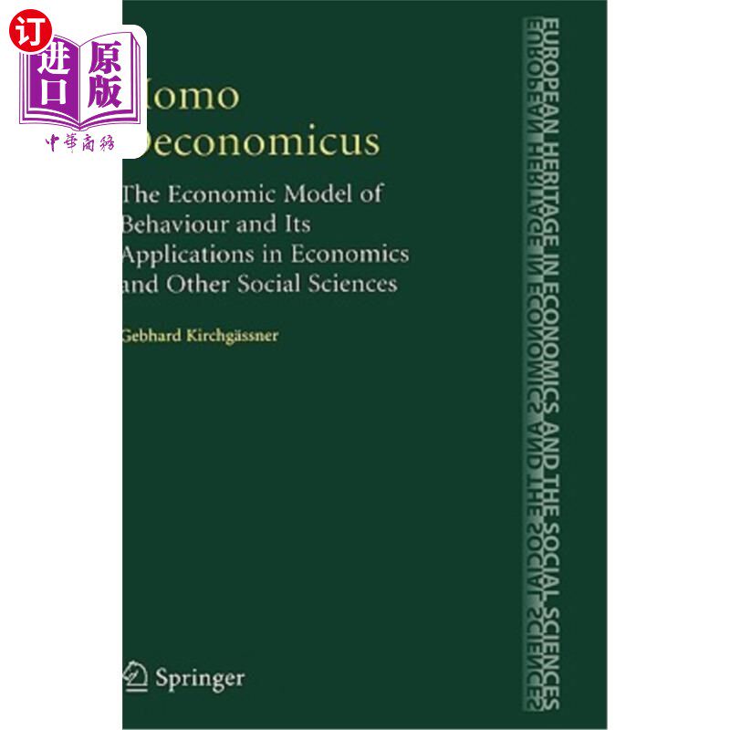 海外直订Homo Oeconomicus: The Economic Model of Behaviour and Its Applications in Econom 行为经济学模型及其在经济学