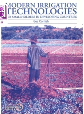 海外直订Modern Irrigation Technologies for Smallholders in Developing Countries 发展中国家小农的现代灌溉技术