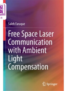 海外直订Free Space Laser Communication with Ambient Light Compensation 环境光补偿的自由空间激光通信