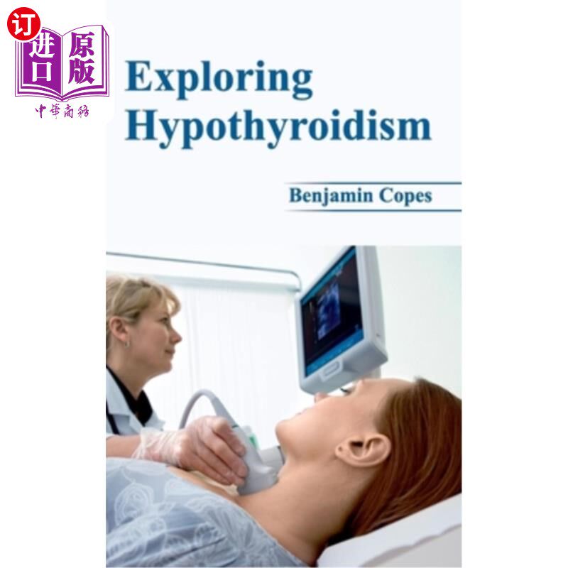 海外直订医药图书Exploring Hypothyroidism 探讨甲状腺功能减退
