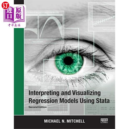 海外直订Interpreting and Visualizing Regression Models U... 使用Stata解释和可视化回归模型