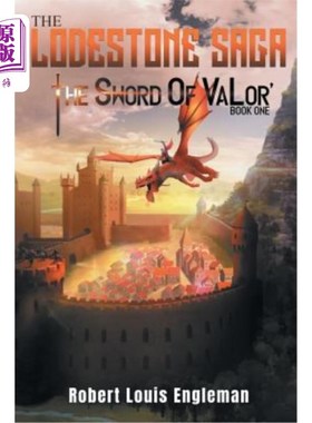 海外直订The Lodestone Saga: Book One The Sword of VaLor 磁石传奇:第1卷英勇之剑
