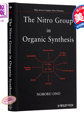 现货 The Nitro Group In Organic Synthesis 英文原版 有机合成中的硝基 Noboru Ono【中商原版】