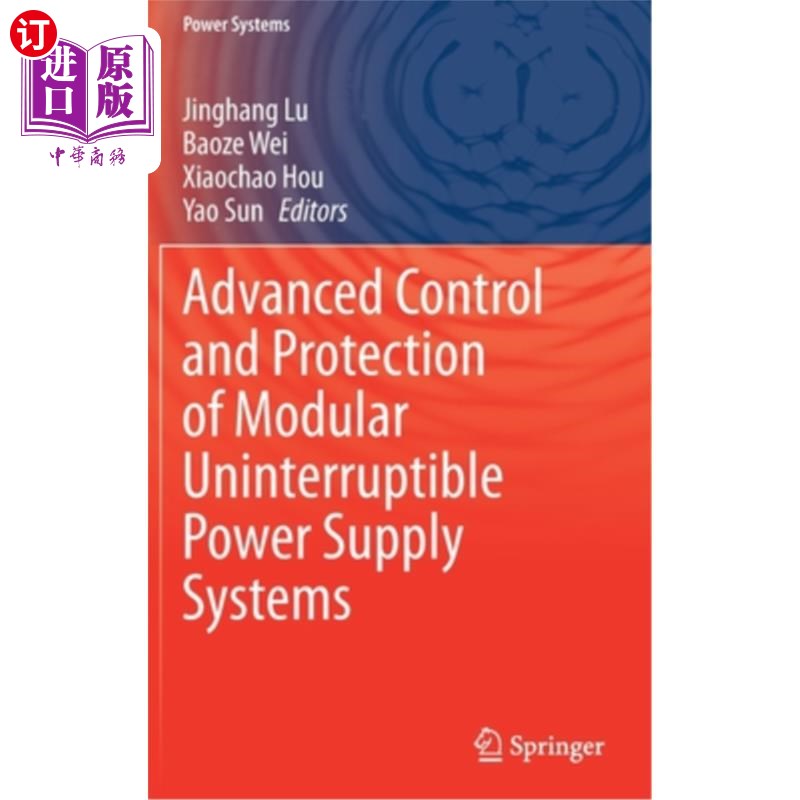 海外直订Advanced Control and Protection of Modular Uninterruptible Power Supply Systems 模块化不间断电源系统的先进