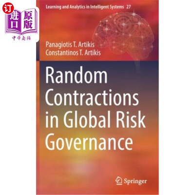 海外直订Random Contractions in Global Risk Governance 全球风险治理中的随机收缩