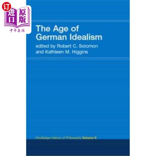 劳特利奇哲学史第6卷 German History Philosophy Routledge Idealism 德国唯心主义时代 海外直订The Volume Age