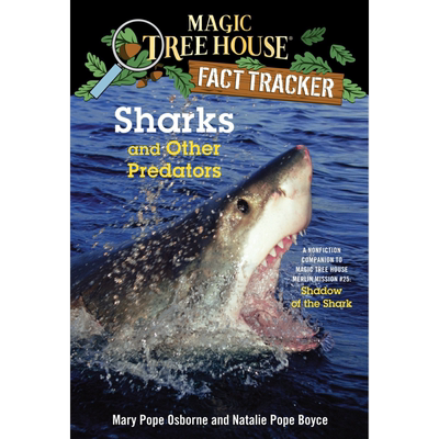 预售 神奇树屋小百科32 Magic Tree House Fact Tracker 32 Sharks And Other Predators 英文原版小初文学课外阅读【中商原版】