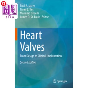 海外直订Heart Valves: From Design to Clinical Implantation 心脏瓣膜：从设计到临床植入