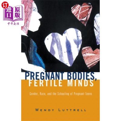海外直订Pregnant Bodies, Fertile Minds 怀孕的身体，肥沃的头脑