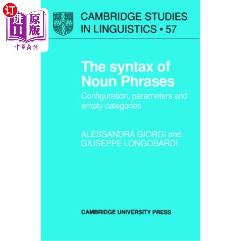 海外直订The Syntax of Noun Phrases: Configuration, Parameters and Empty Categories 名词短语语法:配置、参数和空类别