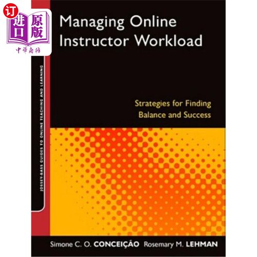海外直订Managing Online Instructor Workload 管理在线教师工作量
