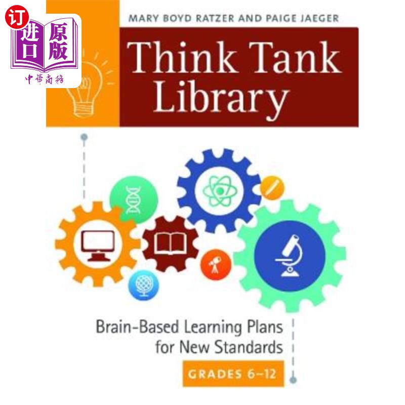 海外直订Think Tank Library: Brain-Based Learning Plans for New Standards, Grades 6a 12 智库:新标准的基于大脑的学习