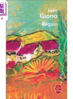 现货 让 吉奥诺 潘神三部曲再生草 法国龚古尔文学院院士 法文原版 Regain Jean Giono 文学 小说 小语种 【中商原版】