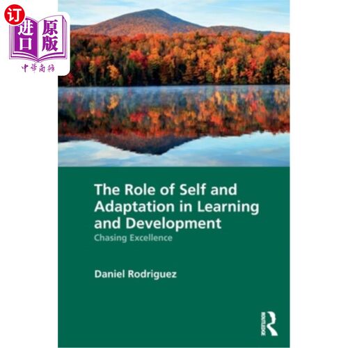 海外直订The Role of Self and Adaptation in Learning and Development: Chasing Excellence The Role of