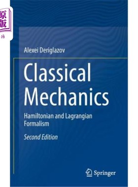 海外直订Classical Mechanics: Hamiltonian and Lagrangian Formalism 经典力学：哈密顿量和拉格朗日形式