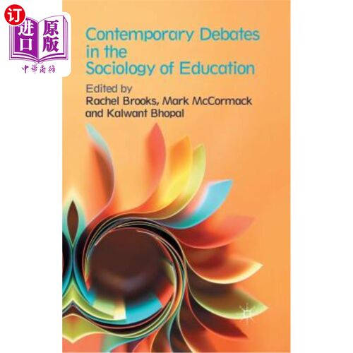 海外直订Contemporary Debates in the Sociology of Education 教育社会学中的当代辩论