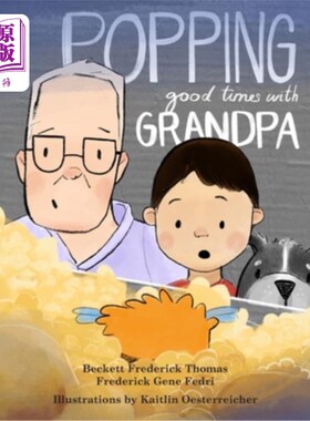 海外直订Popping Good Times with Grandpa 和爷爷共度美好时光
