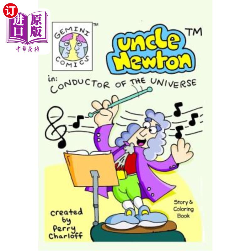 海外直订Gemini Comics Presents Uncle Newton in: Conductor of the Universe: Story & Color 双子座漫画介绍牛顿叔叔：宇
