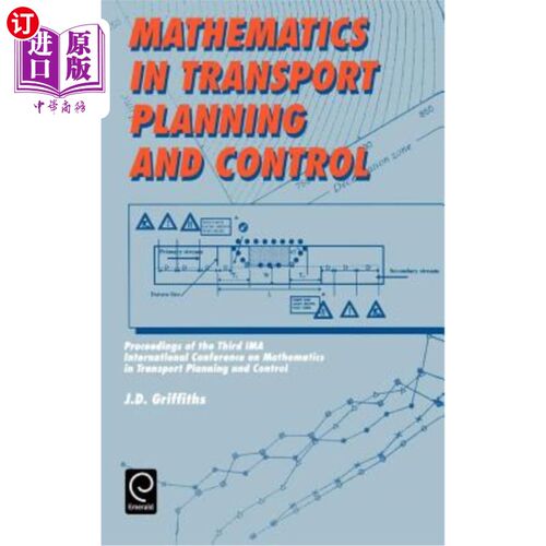 海外直订Mathematics in Transport Planning and Control: Proceedings of the 3rd Ima Confer 交通规划与控制中的数学：第