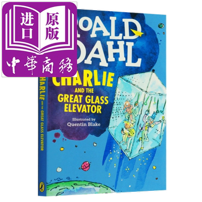 查理和大玻璃升降机 Charlie and the Great Glass Elevator 8~12岁 插图童书 英文原版