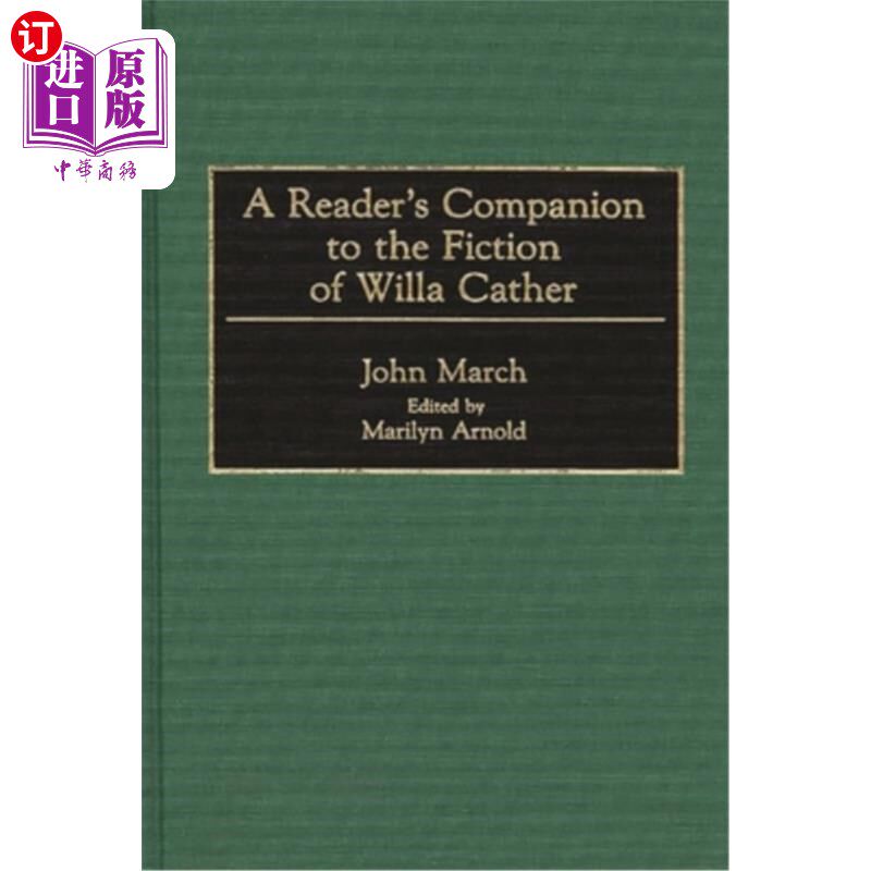 海外直订A Reader's Companion to the Fiction of Willa Cather 薇拉·凯瑟小说的读者伴侣