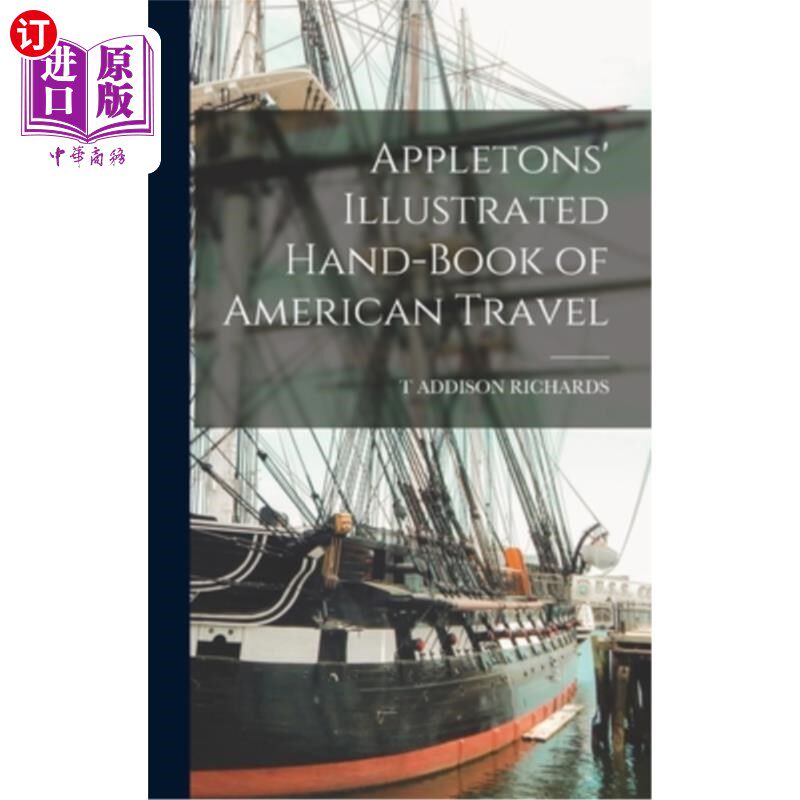 海外直订Appletons' Illustrated Hand-Book of American Travel 阿普尔顿的美国旅行图解手册